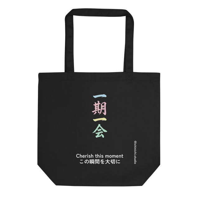Minimalist Tote Bag design featuring Japanese Kanji for Ichigo Ichie One Encounter One Chance.
