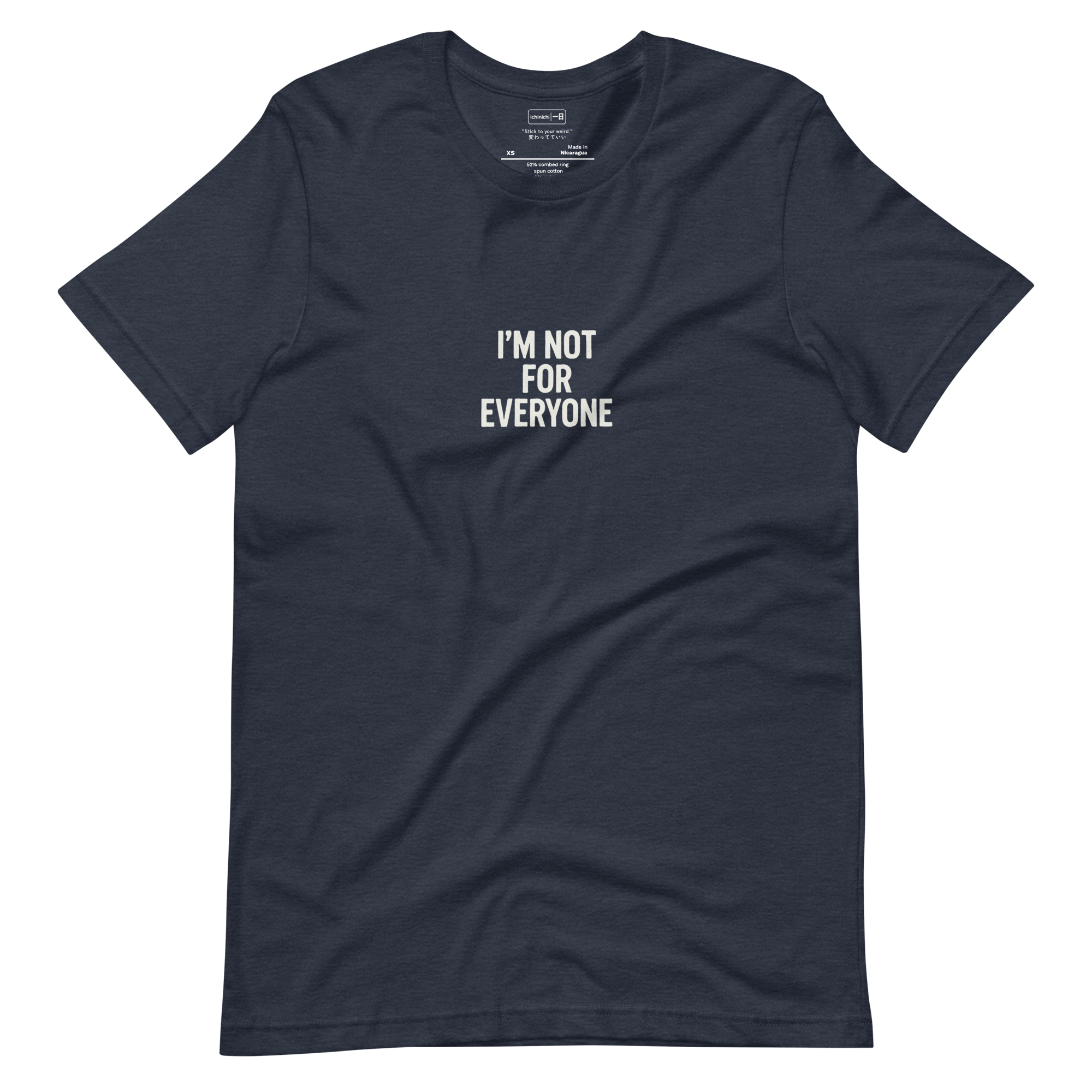 Minimal blue t-shirt with vintage-style “I’m Not For Everyone” text in white