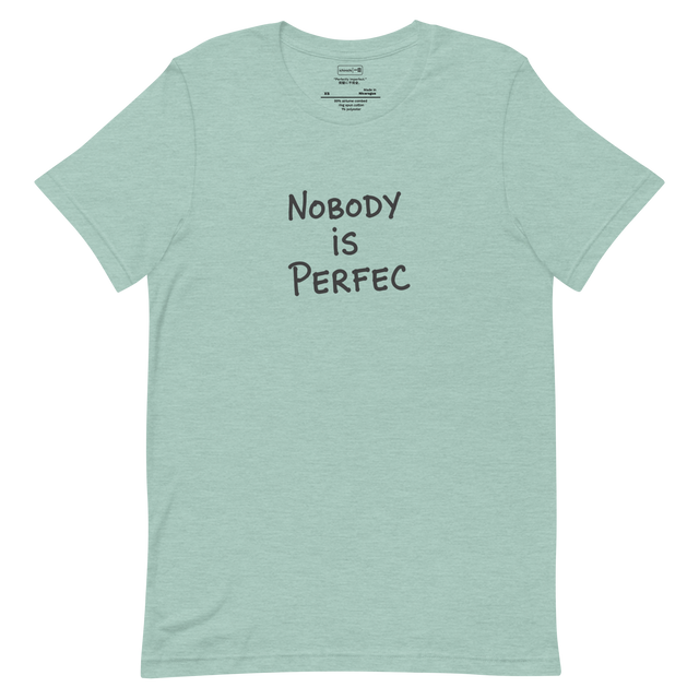 Minimalist T-Shirt design featuring the phrase “Nobody Is Perfec” in clean typography, symbolizing imperfection and humor.