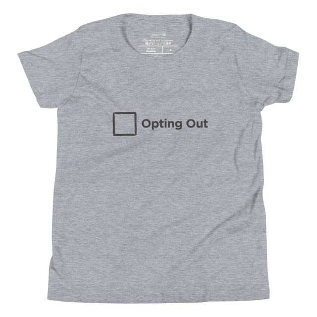 A simple dark grey brush pen drawing of an unchecked box and the text Opting Out on a Youth T-Shirt.