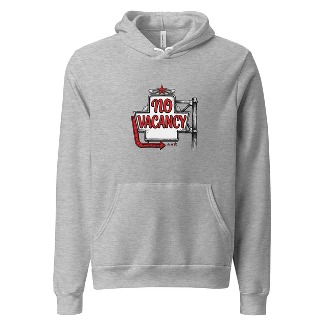 No Vacancy artwork featured on front of Pullover Hoodie with sharp red letters.