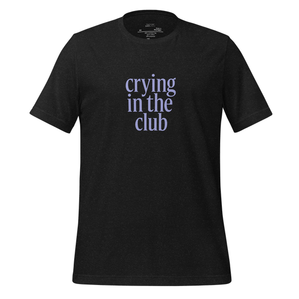 Crying in the Club – T-Shirt – Lifestyle Video