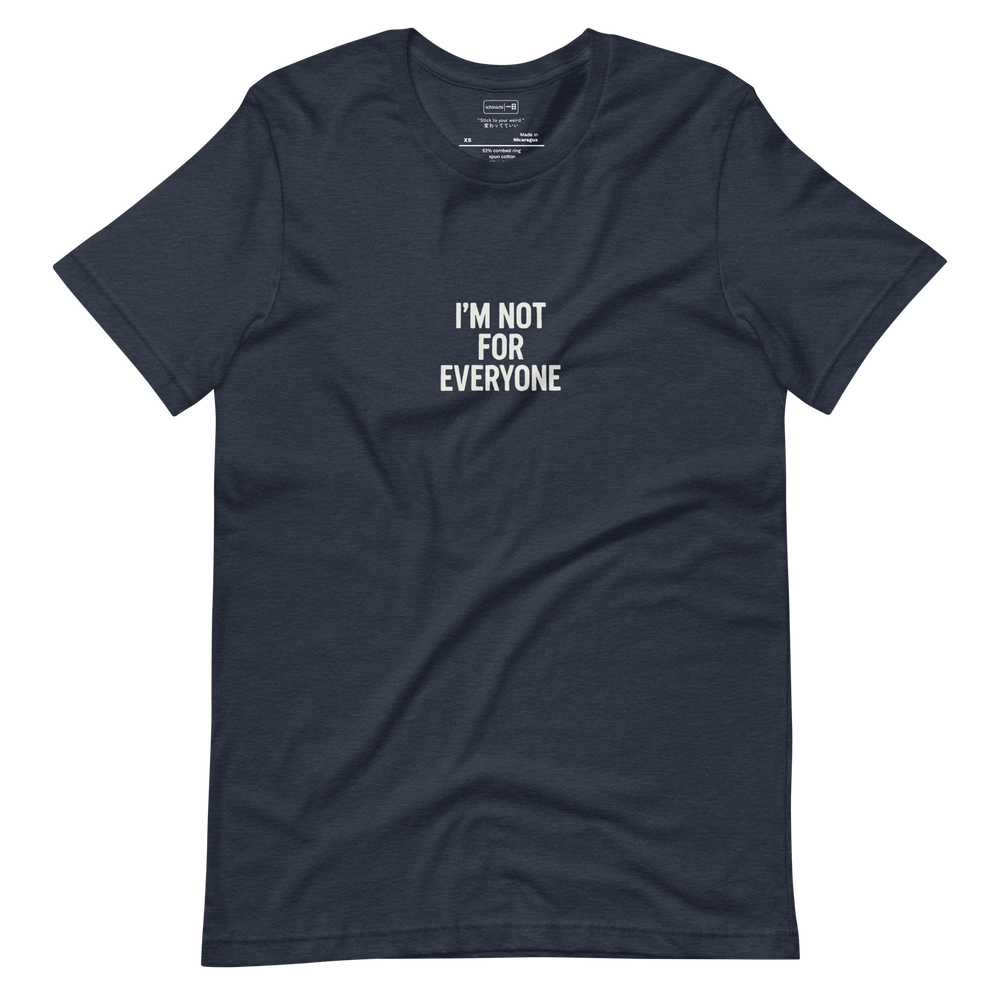 Minimal blue t-shirt with vintage-style “I’m Not For Everyone” text in white
