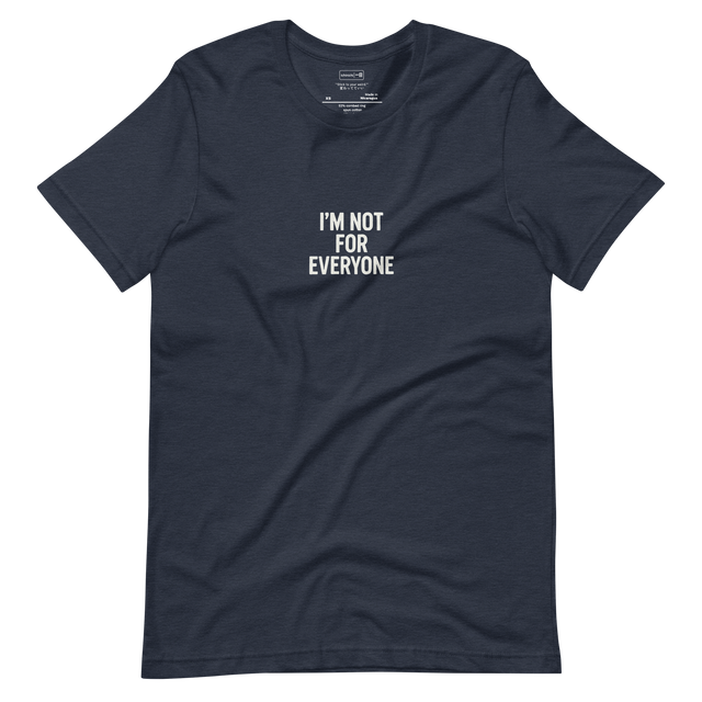 Minimal blue t-shirt with vintage-style “I’m Not For Everyone” text in white

