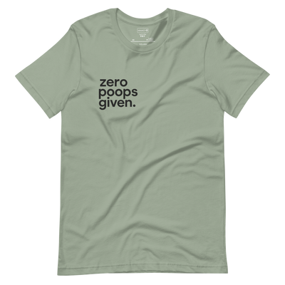 「Zero Poops Given」｜No. 005、ユニセックスTシャツ