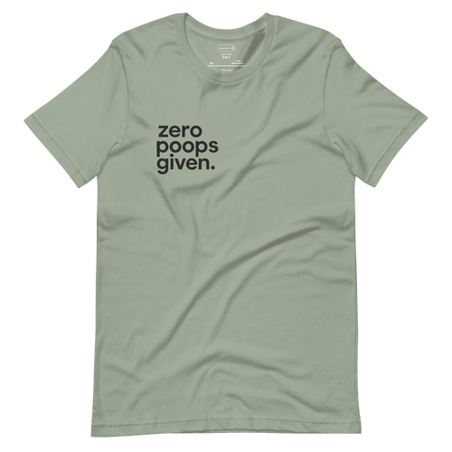 Minimalist typography design "Zero Poops Given" on a white Unisex Short Sleeve T-Shirt.