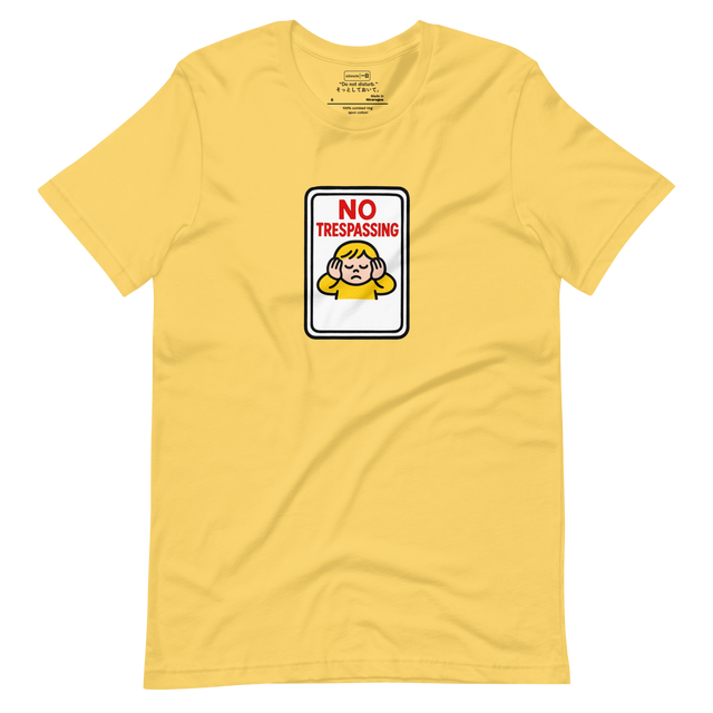 Minimalist T-Shirt design featuring a “No Trespassing” sign with a cartoon figure in the center covering their ears and closing their eyes.
