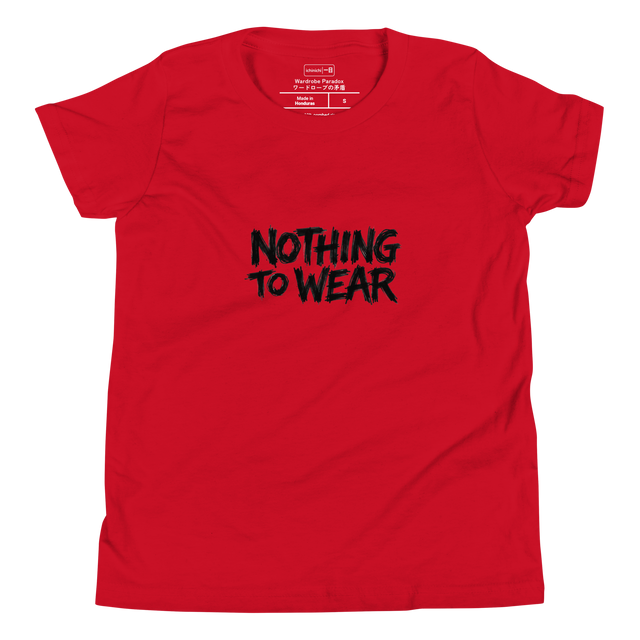 Aggressive bold black marker lettering spelling Nothing to Wear on a Youth T-Shirt.